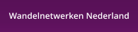 Wandelnetwerken Nederland