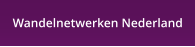 Wandelnetwerken Nederland