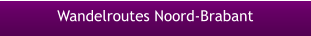 Wandelroutes Noord-Brabant