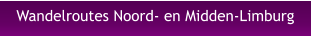 Wandelroutes Noord- en Midden-Limburg