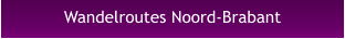 Wandelroutes Noord-Brabant