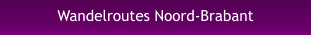 Wandelroutes Noord-Brabant