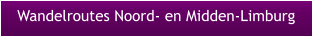 Wandelroutes Noord- en Midden-Limburg